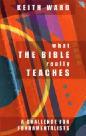 What the Bible Really Teaches : A Challenge to Fundamentalists (Paperback)