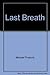 Last Breath