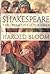 Shakespeare by Harold Bloom
