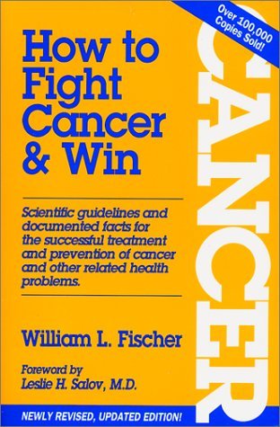 How to Fight Cancer & Win (Paperback)