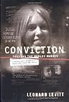 Conviction: Solving the Moxley Murder: A Reporter and a Detective's 20-Year Search for Justice