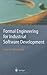 Formal Engineering for Industrial Software Development: Using the SOFL Method