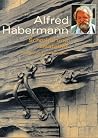 Alfred Habermann - Blacksmith and Designer (Schmied und Gestalter) Alfred Habermann - Blacksmith and Designer (Schmied und Gestalter)