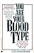 You Are Your Blood Type