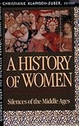 A History of Women: Silences of the Middle Ages
