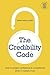 The Credibility Code: How t...