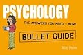 Psychology: Bullet Guides