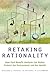 Retaking Rationality: How C...