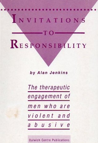Invitations to Responsibility: The therapeutic engagement of men who are violent and abusive (Paperback)