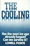 The Cooling: Has the Next Ice Age Already Begun?