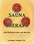 Sauna Therapy for Detoxification and Healing
