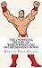 The Unofficial History of World Wrestling Entertainment (WWE) by Minute Help Guides