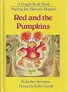 Red and the Pumpkins