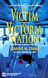 The Victim In Victoria Station by Jeanne M. Dams