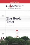 GradeSaver (TM) ClassicNotes: The Book Thief GradeSaver (TM) ClassicNotes: The Book Thief