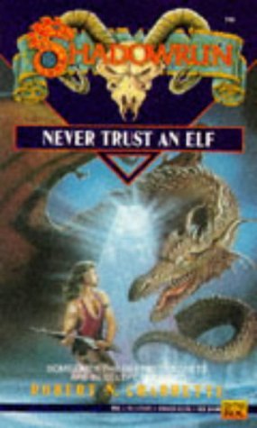 Never Trust an Elf (Shadowrun, #6)