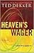 Heaven's Wager by Ted Dekker