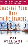 Coaching Your Kids to Be Leaders: The Keys to Unlocking Their Potential