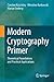 Modern Cryptography Primer: Theoretical Foundations and Practical Applications