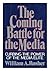 The Coming Battle for the Media: Curbing the Power of the Media Elite