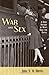 War and Sex: A Brief History of Men's Urge for Battle