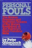 Personal Fouls: The Broken Promises and Shattered Dreams of Big Money Basketball at Jim Valvano's North Carolina State (Hardcover)