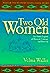 Two Old Women: An Alaska Legend of Betrayal, Courage and Survival