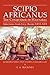Scipio Africanus: The Conqu...