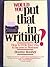 Would you put that in writing?: How to write your way to success in business