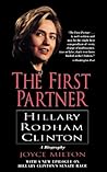 The First Partner: Hillary Rodham Clinton – A Revealing Portrait of Ambition, Beliefs, and the Balance Between Public and Private The First Partner: Hillary Rodham Clinton – A Revealing Portrait of Ambition, Beliefs, and the Balance Between Public and Private