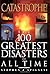 Catastrophe! The 100 Greatest Disasters of All Time