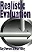 Realistic Evaluation