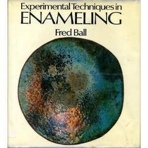 Experimental techniques in enameling (Hardcover)