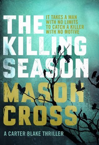 The Killing Season Carter Blake 1 By Mason Cross