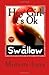 Hey Girl It's Ok To Swallow: The Love Den Diaries Unlock The Secrets