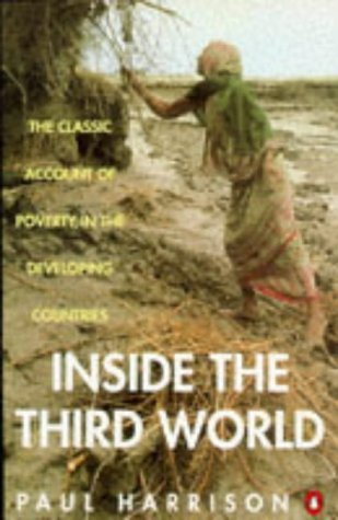 Inside the Third World: The Anatomy of Poverty (Paperback)