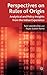 Perspectives on Rules of Origin: Analytical and Policy Insights from the Indian Experience