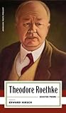 Theodore Roethke:...