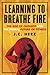 Learning to Breathe Fire by J.C. Herz