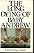 The Long Dying of Baby Andrew