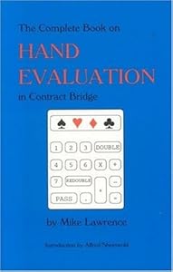 Complete Book on Hand Evaluation in Contract Bridge