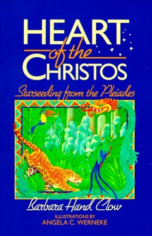 Heart of the Christos: Starseeding from the Pleiades (Paperback)