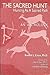 The Sacred Hunt by Randall L. Eaton