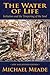 The Water of Life by Michael Meade The Water of Life by Michael Meade