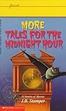 More Tales for the Midnight Hour More Tales for the Midnight Hour