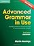 Advanced Grammar in Use with Answers: A Self-Study Reference and Practice Book for Advanced Learners of English