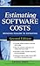 Estimating Software Costs: Bringing Realism to Estimating