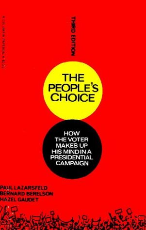 The People's Choice: How the Voter Makes Up His Mind in a Presidential Campaign (Paperback)