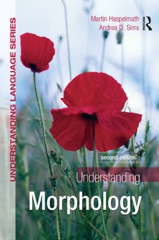 Understanding Morphology (Understanding Language)
