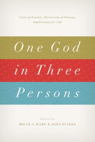One God in Three Persons: Unity of Essence, Distinction of Persons, Implications for Life (Paperback)